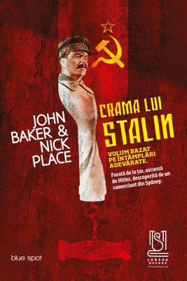 Crama lui Stalin - John Baker & Nick Place