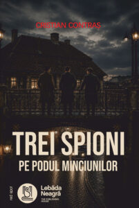 Trei spioni pe Podul Minciunilor
