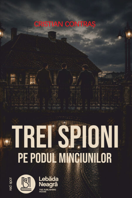 Trei spioni pe Podul Minciunilor
